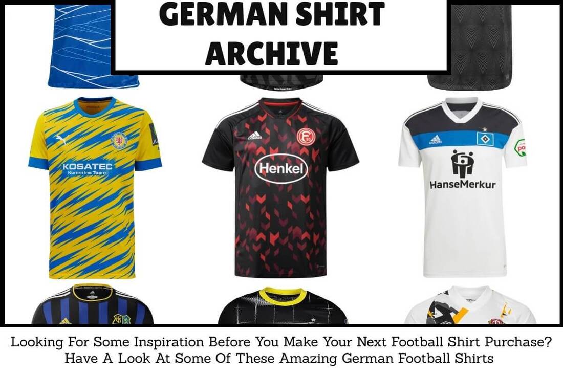 German Football Shirt Archive. German Football Kit Archive. German Football Shirt History. German Football Kit History.