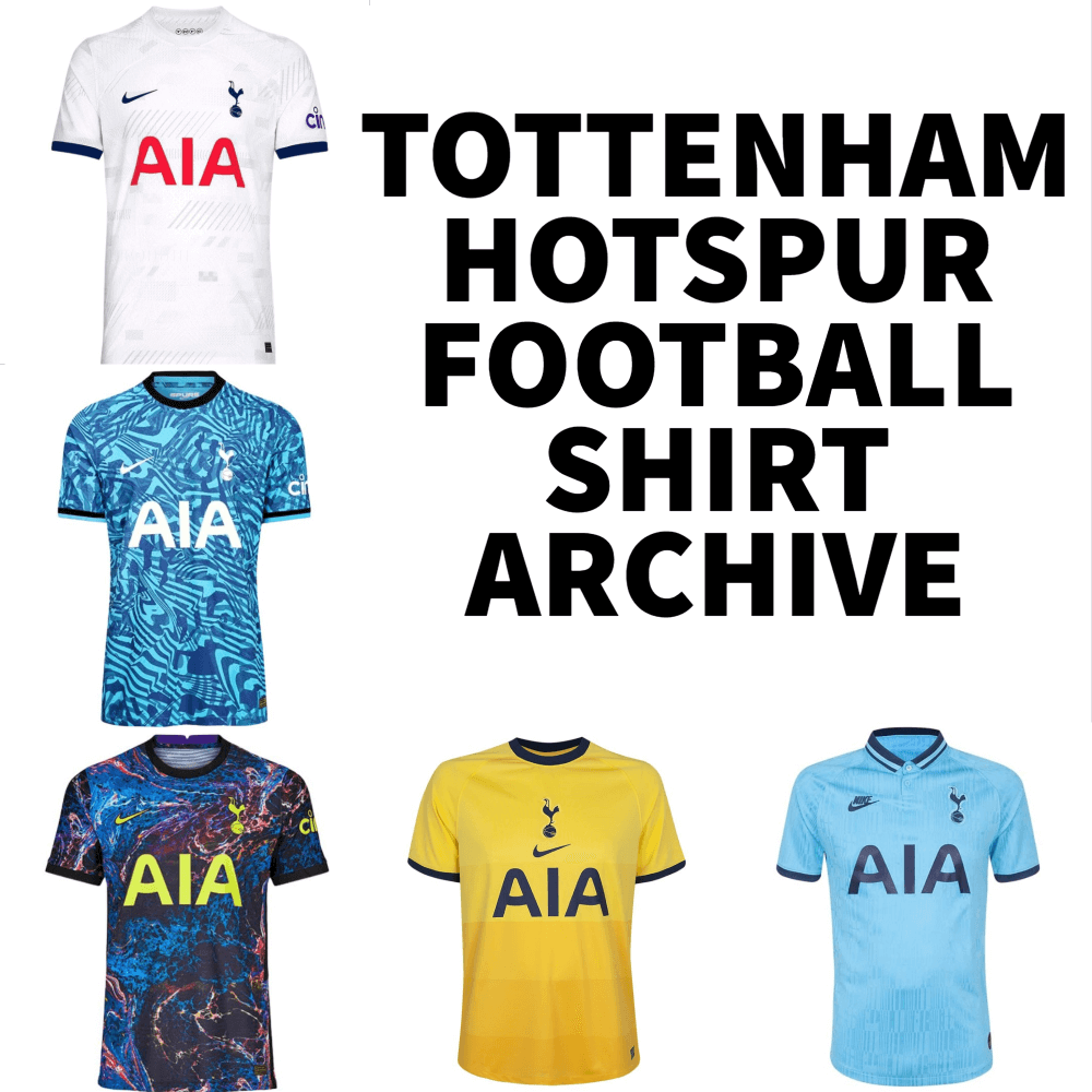 Tottenham Hotspur Kit History - Football Kit Archive
